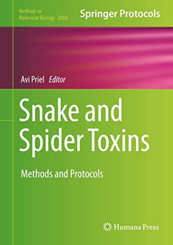 Snake and Spider Toxins: Methods and Protocols (Methods in Molecular Biology, 2068, Band 2068)