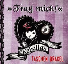 Rebellas Taschen-Orakel - Frag mich!: (Verkaufseinheit)