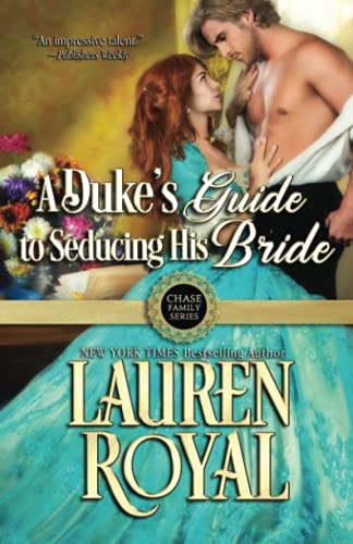 A Duke's Guide to Seducing His Bride (Chase Family Series, Band 4)