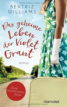 Das geheime Leben der Violet Grant: Roman (Die East-Coast-Reihe, Band 2)