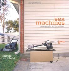 Sex Machines: Photographs and Interviews