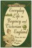 Writer's Guide to Everyday Life in Regency and Victorian England from 1811-1901