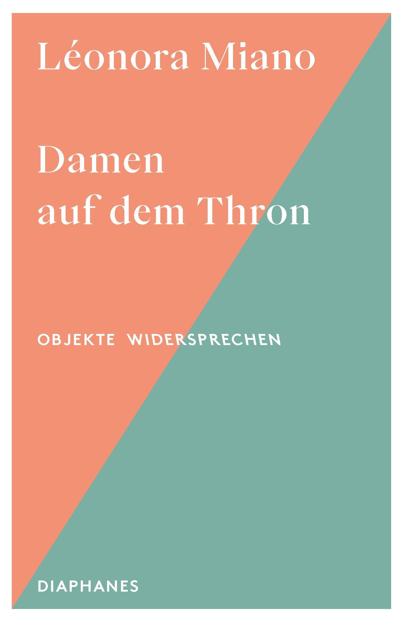 Damen auf dem Thron (Objekte widersprechen – Objects Talk Back)