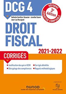 DCG 4, droit fiscal : corrigés : 2021-2022