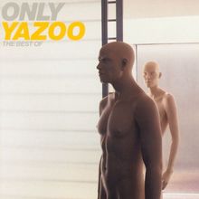 Only Yazoo-the Best of
