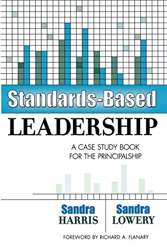 Standards-Based Leadership: A Case Study Book for the Principalship