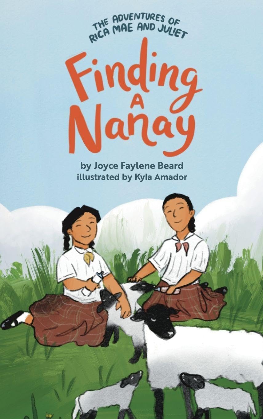 The Adventures of Rica Mae and Juliet: Finding a Nanay