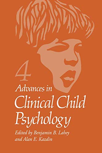 Advances in Clinical Child Psychology: Volume 4 (Advances in Clinical Child Psychology, 4, Band 4)