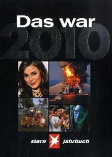 Das war 2010 STERN Jahrbuch