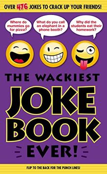 The Wackiest Joke Book Ever