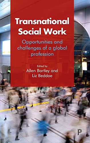 Transnational social work: Opportunities and Challenges of a Global Profession