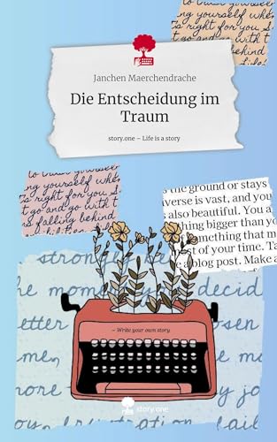 Die Entscheidung im Traum. Life is a Story - story.one