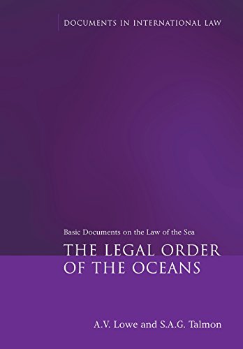 The Legal Order of the Oceans: Basic Documents on the Law of the Sea (Documents in International Law)