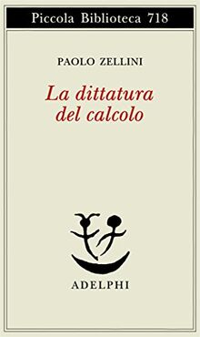 La dittatura del calcolo