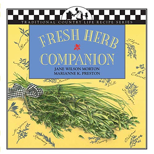 Fresh Herb Companion (Traditional Country Life Recipe Series)