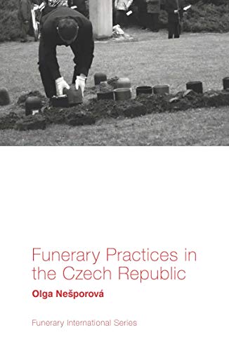 Funerary Practices in the Czech Republic (Funerary International)