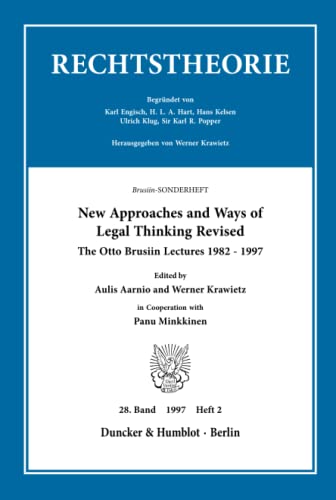 New Approaches and Ways of Legal Thinking Revised. The Otto Brusiin Lectures 1982 - 1997. Brusiin-SONDERHEFT. Zeitschrift Rechtstheorie, 28. Band ... 2 (S. 141-250). (Rechtstheorie. Sonderhefte)