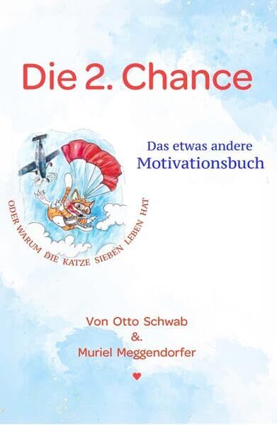 Schwab, Otto: Die 2. Chance