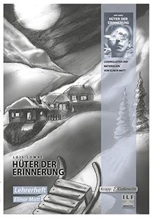 Hüter der Erinerung - Lois Lowry: Unterrichtsmaterialien, Lehrerheft, Differenzierung