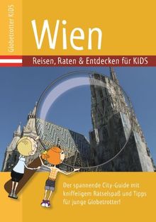 Globetrotter Kids Wien: Reisen, Raten & Entdecken für KIDS