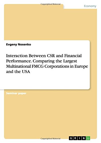 Interaction Between CSR and Financial Performance. Comparing the Largest Multinational FMCG Corporations in Europe and the USA