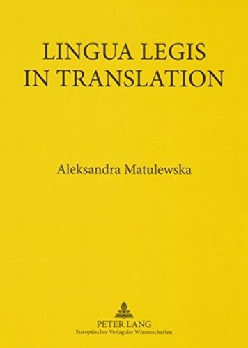 Lingua Legis in Translation: English-Polish and Polish-English Translation of Legal Texts