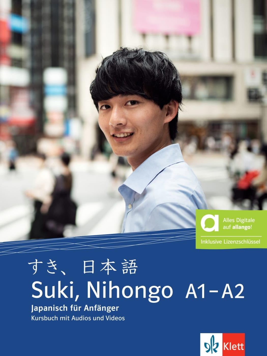 Suki, Nihongo A1-A2 - Hybride Ausgabe allango: Japanisch für Anfänger. Kursbuch mit Audios und Videos inklusive Lizenzschlüssel allango (24 Monate)