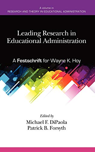 Leading Research in Educational Administration: A Festschrift for Wayne K. Hoy (Hc) (Research and Theory in Educational Administration)