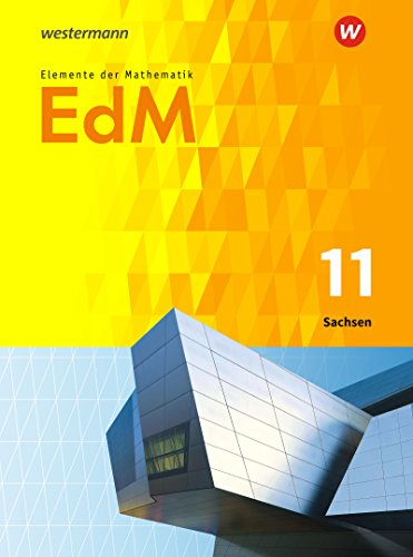 Elemente der Mathematik SII Ausgabe 2018 Sachsen Elemente der Mathematik SII - Ausgabe 2018 für Sachsen Gebunden