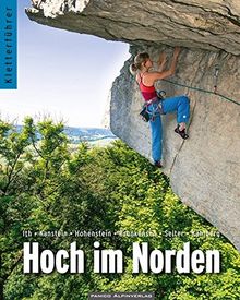 Kletterführer Hoch im Norden: Ith - Kanstein - Hohenstein - Brunkensen - Selter - Kahlberg