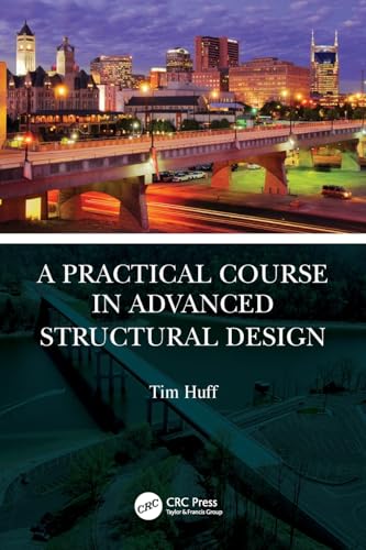 A Practical Course in Advanced Structural Design