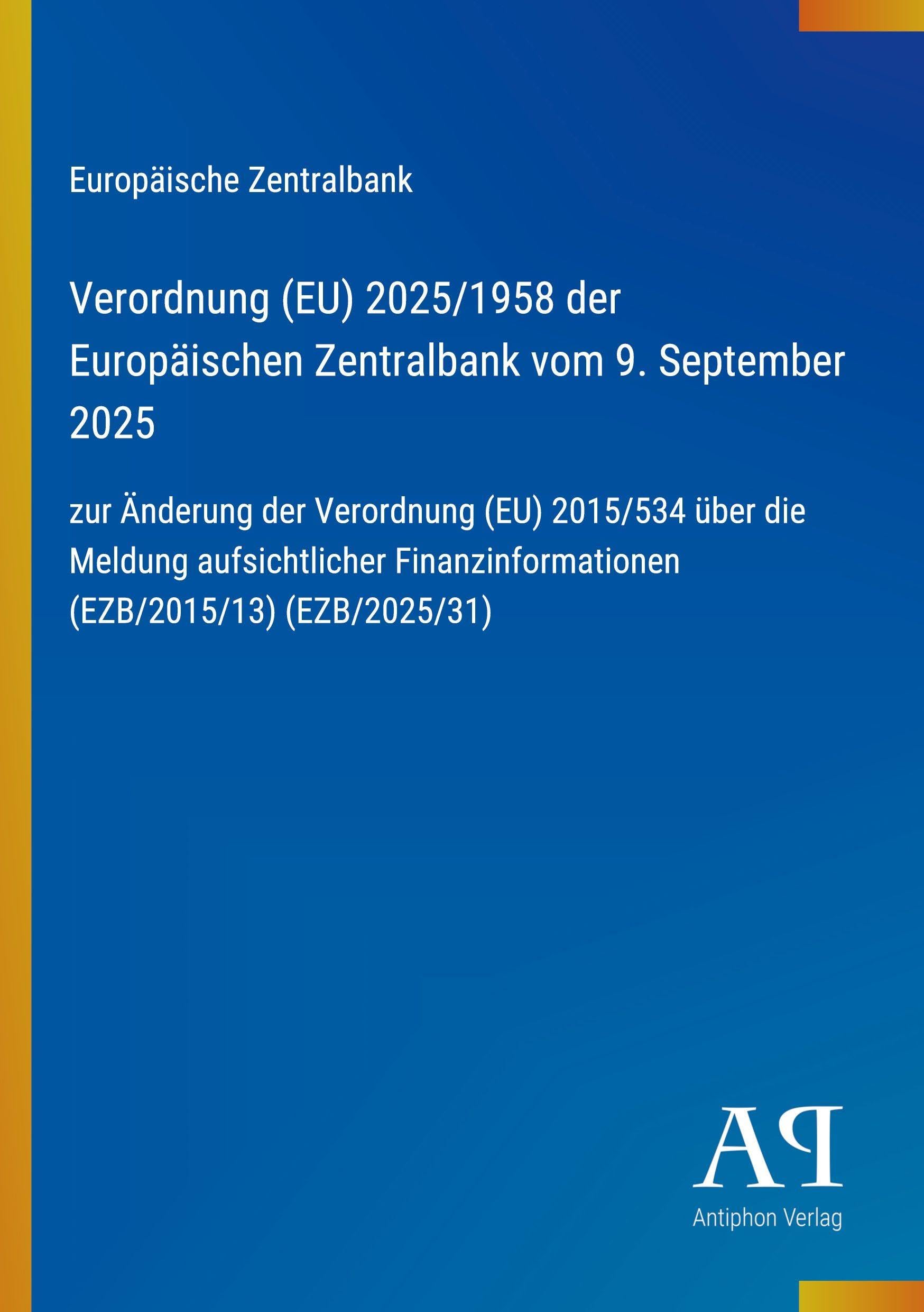 Verordnung (EU) 2025/1958 der Europäischen Zentralbank vom 9. September 2025