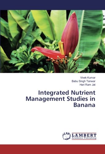 Integrated Nutrient Management Studies in Banana