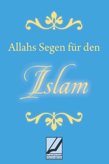 Allahs Segen für den Islam