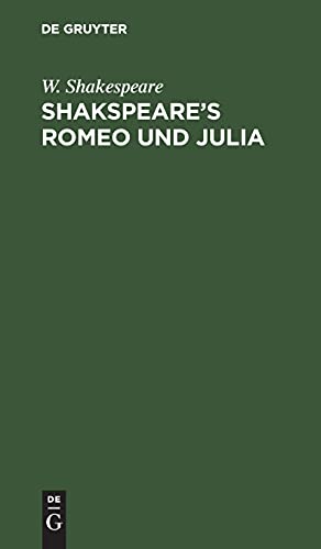 Shakspeare’s Romeo und Julia