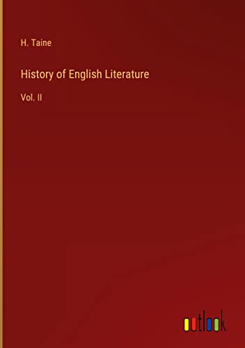 History of English Literature: Vol. II