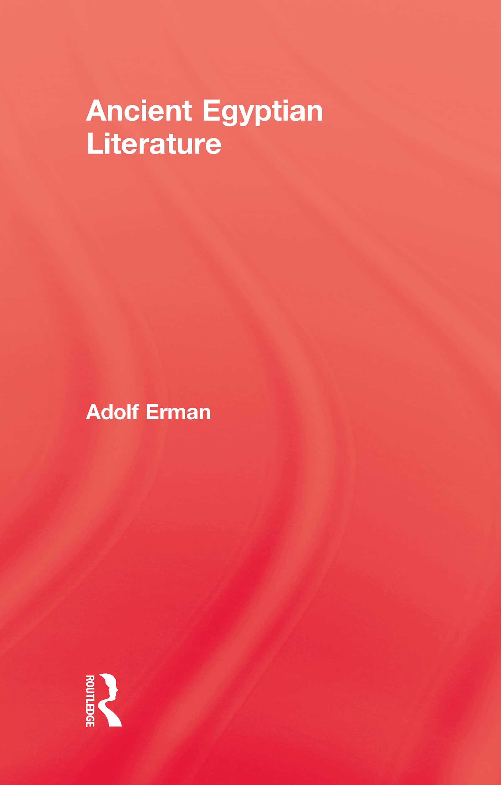 Ancient Egyptian Literature (The Kegan Paul Library of Ancient Egypt)