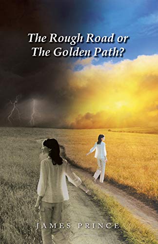 The Rough Road or The Golden Path?