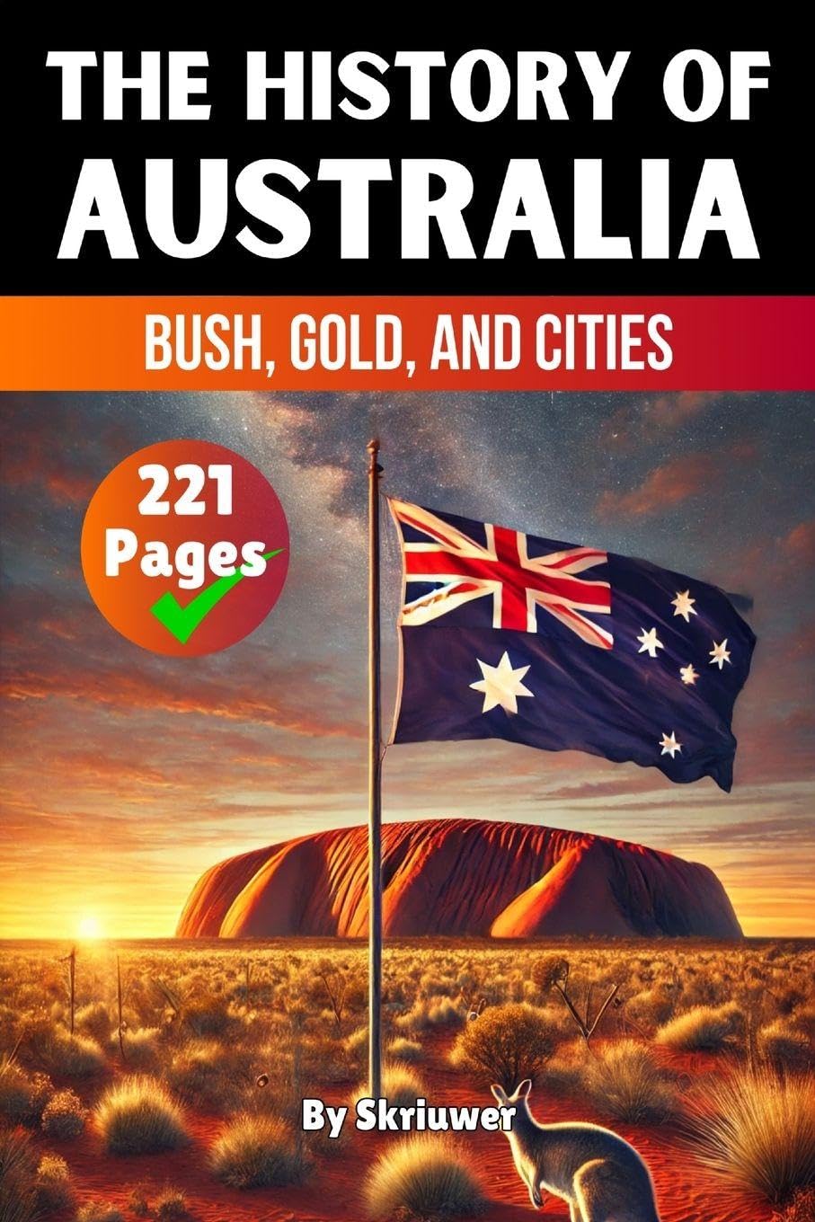 The History of Australia: Bush, Gold, and Cities (Pocketbook Edition)
