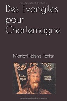 Des Evangiles pour Charlemagne