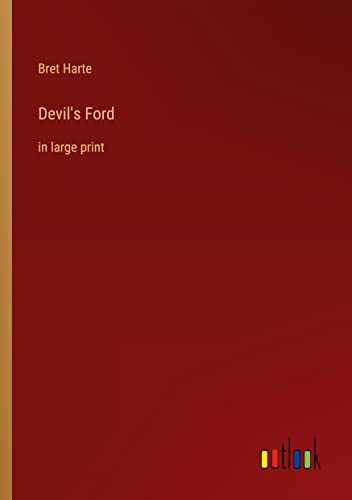 Devil's Ford: in large print