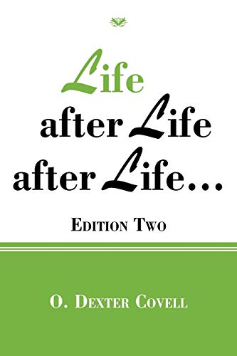 Life after Life after Life. . .: Edition Two