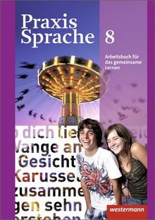 Praxis Sprache - Allgemeine Ausgabe 2010: Arbeitsbuch 8 Individuelle Förderung - Inklusion