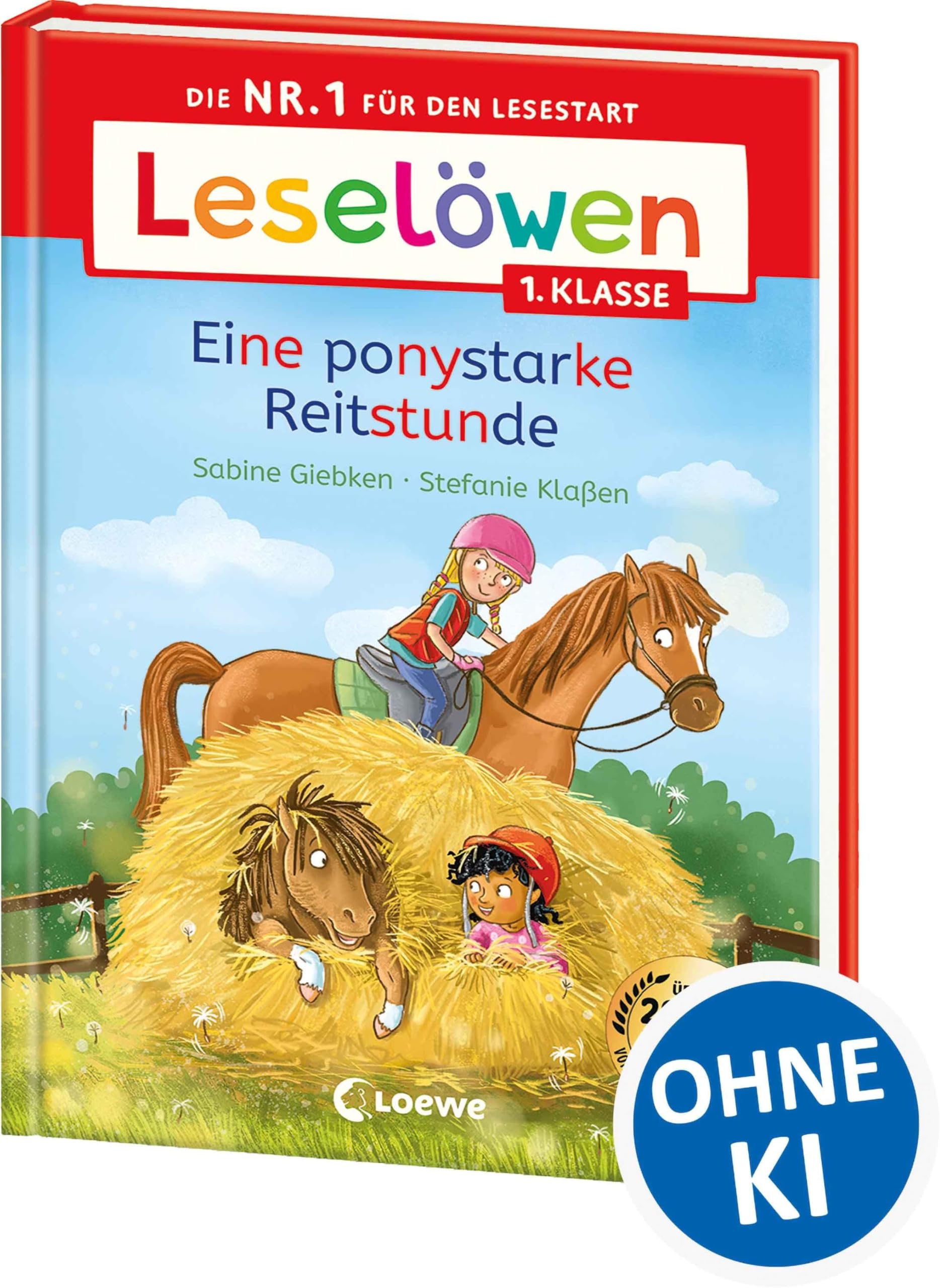 Leselöwen 1. Klasse - Eine ponystarke Reitstunde: Die Nr. 1 für den Lesestart - Mit Silbenfärbung und Leselernschrift ABeZeh - Erstlesebuch für Kinder ab 6 Jahren
