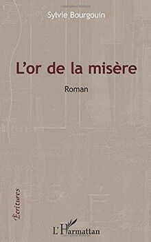 L'or de la misère