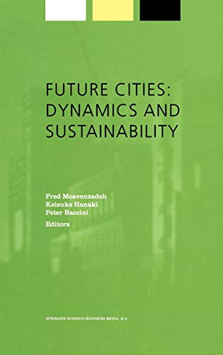 Future Cities: Dynamics and Sustainability (Alliance for Global Sustainability Bookseries, 1, Band 1)
