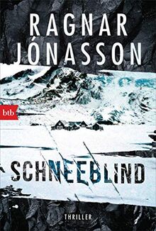 Schneeblind: Thriller - Dark-Iceland-Serie Band 1 (Dark-Iceland-Reihe, Band 1) von Jónasson, Ragnar | Buch | Zustand sehr gut