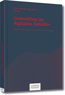 Controlling im digitalen Zeitalter: Herausforderungen und Best-Practice-Lösungen