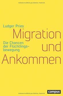 Migration und Ankommen: Die Chancen der Flüchtlingsbewegung