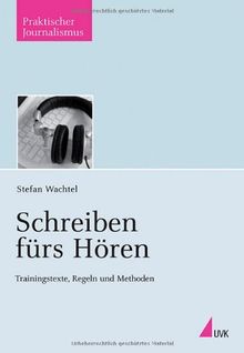 Schreiben fürs Hören: Trainingstexte, Regeln und Methoden